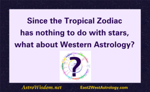 Since the Tropical Zodiac has nothing to do with stars, what about Western astrology?